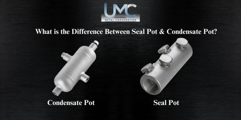 What is the Difference Between Seal Pot and Condensate Pot? - Universal ...